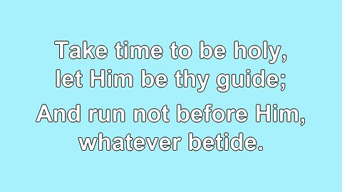 Take Time to be Holy V3 Hymn Karaoke