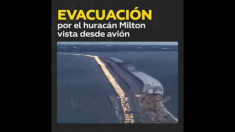 Filman desde avión a estadounidenses huyendo en masa del huracán Milton