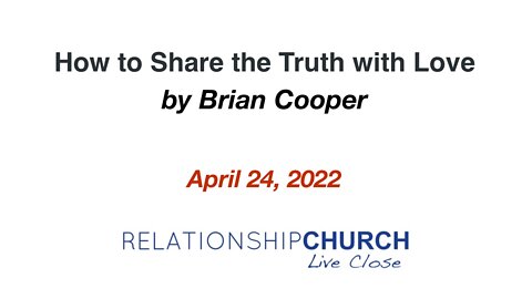 How to Share the Truth with Love