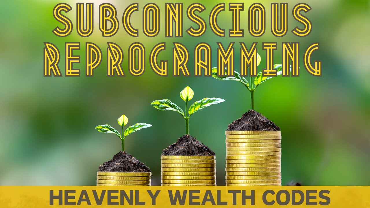 💫 HEAVENLY WEALTH CODES - Subconscious Reprogramming