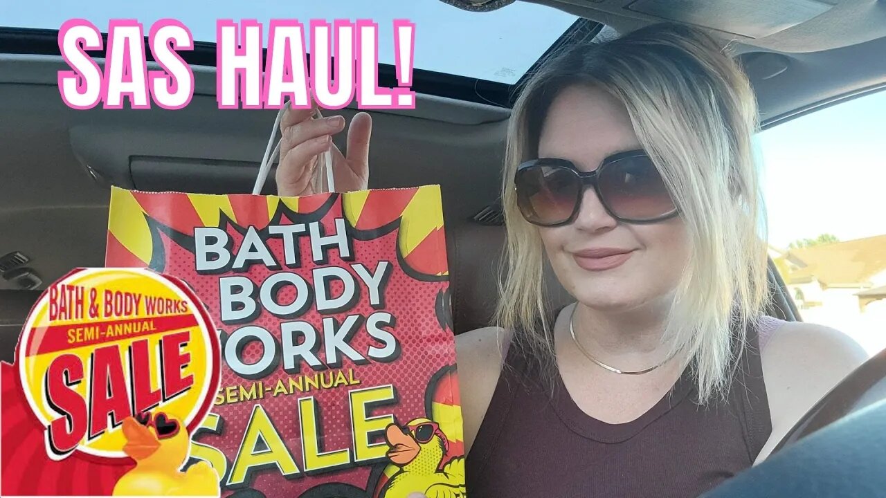 SAS HAUL | CAR HAUL! | ELK GROVE, CA | BATH & BODYWORKS | #SAS #bathandbodyworks