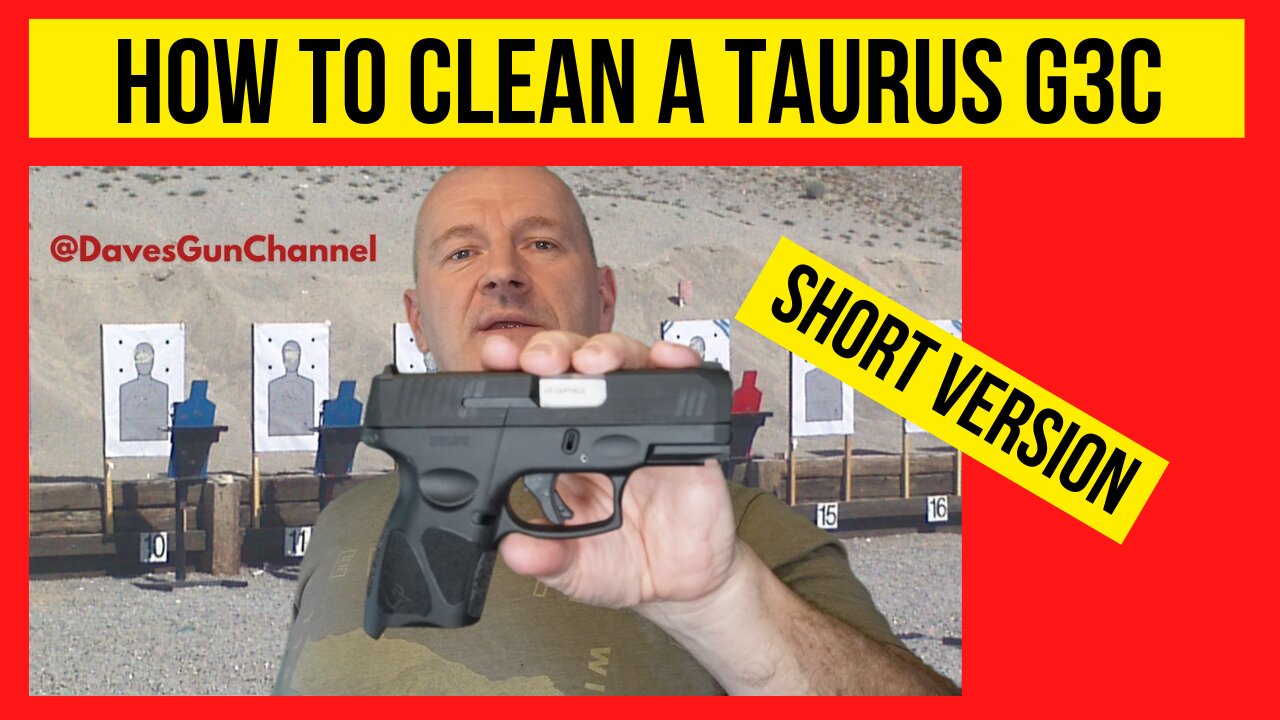 How to Clean a Taurus G3 or G3c. Easy Shorter Video!