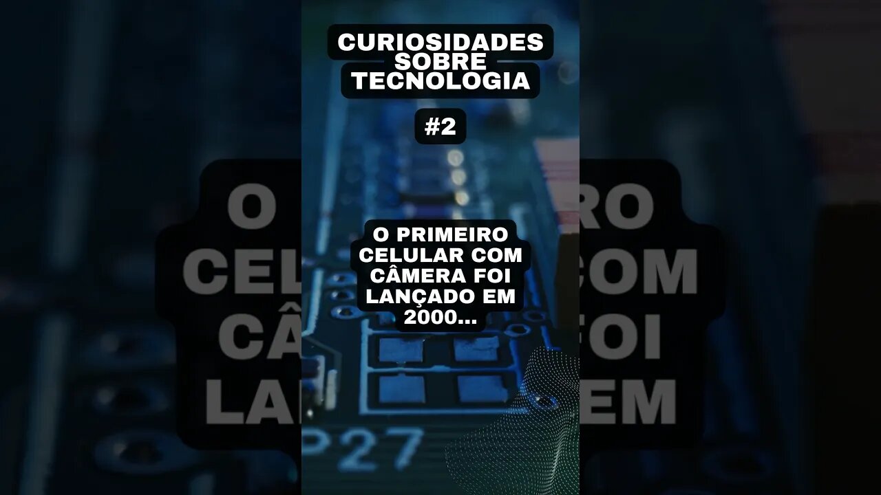 Curiosidades sobre tecnologia #2: o primeiro celular com câmera