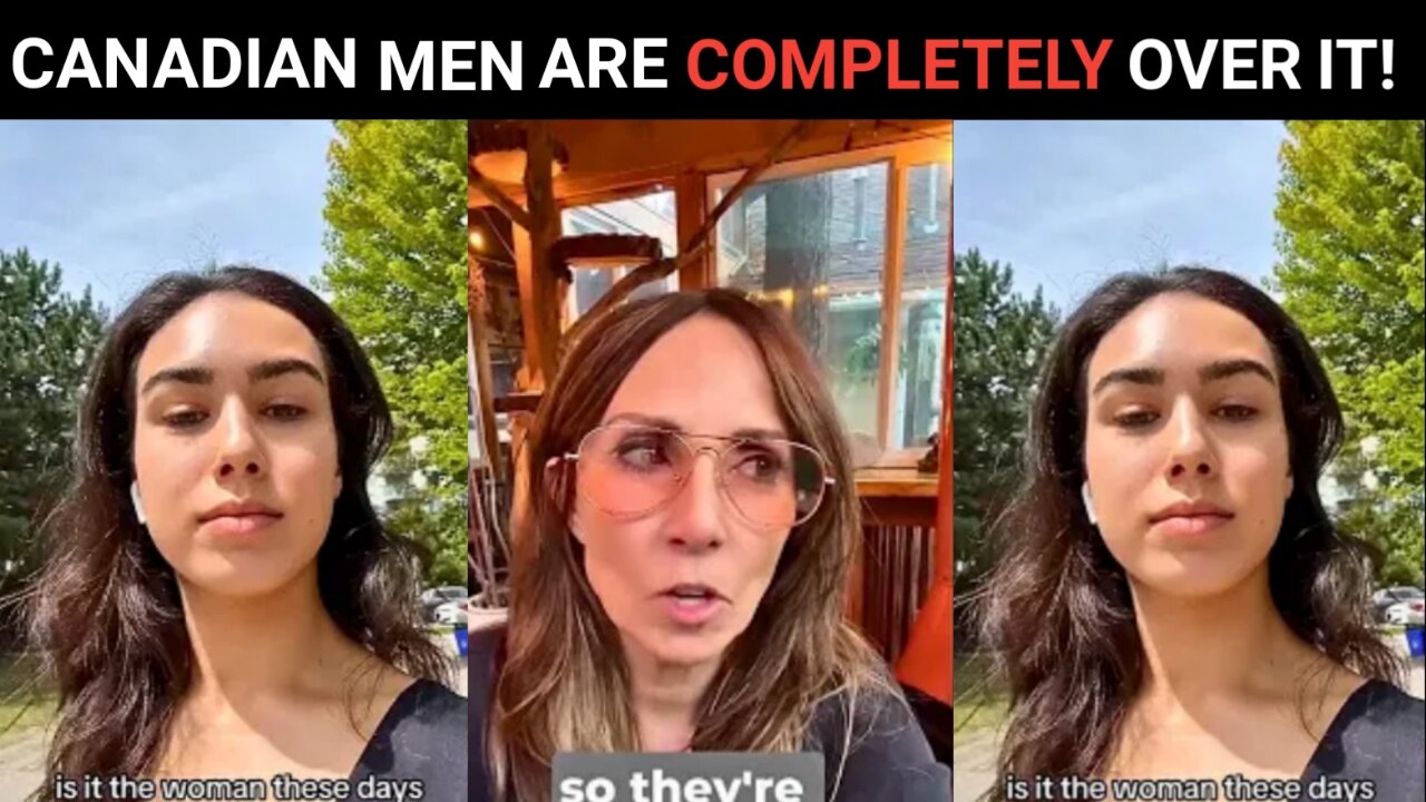 Women Can't Find Men In Canada | Canadian Men Are DONE!