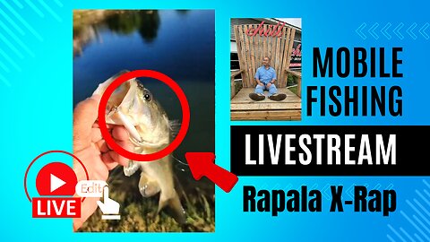 Mobile Fishing Livestream - Rapala X-Rap