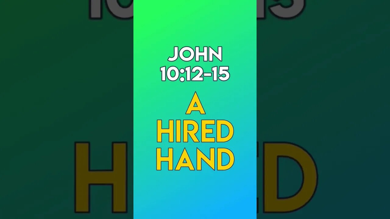 A Hired Hand - John 10:12-15