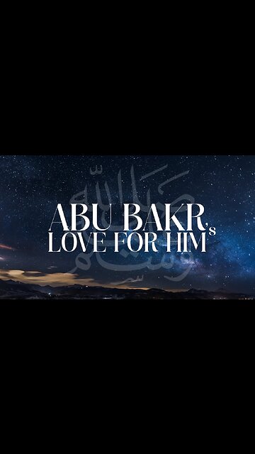 EMOTIONAL || Abu Bakr's love for him ﷺ | Ustadh Abu Ibraheem Hussnayn