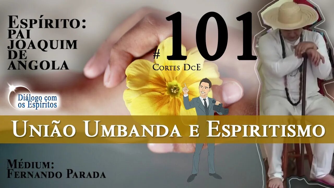 Cortes DcE #101 – União Umbanda e Espiritismo, Dissipação de energia, Fumo e bebida na Umbanda.