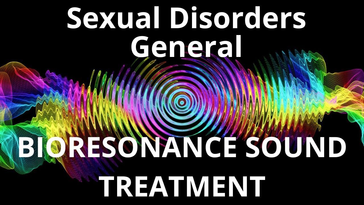 Sexual Disorders General _ Sound therapy session _ Sounds of nature