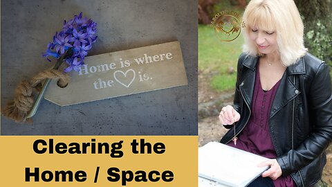 Clearing the Home / Space