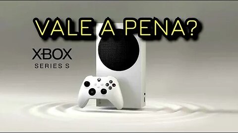 Xbox Series S ainda vale a pena #xbox #xboxseris #gamer #microsoft