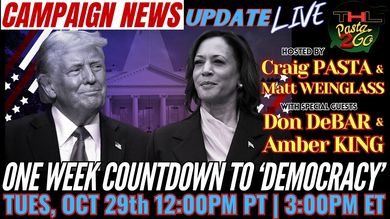 Campaign News Update LIVE w Pasta & Matt, feat. DON DeBAR & AMBER KING | TUES, OCT 29th FULL