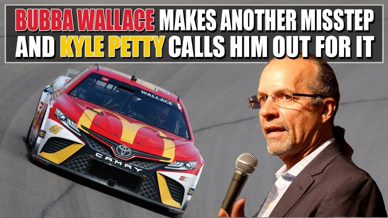 Bubba Wallace Makes Another Misstep Since Las Vegas and Kyle Petty Bluntly Calls Him Out For It