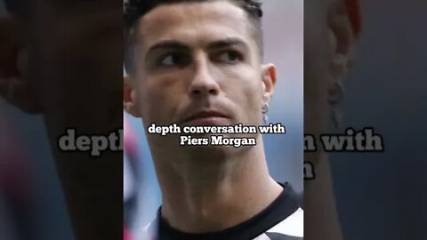 Christiano Ronaldo interview on 'feeling betrayed'