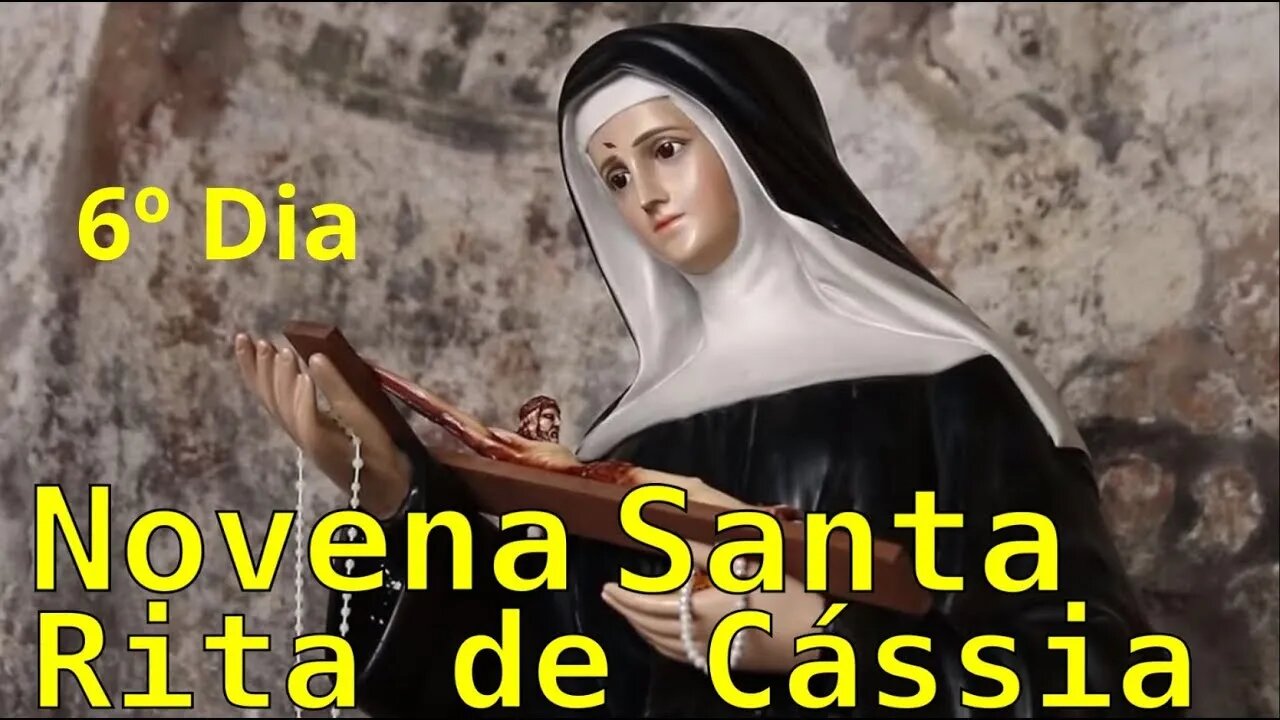 6º dia NOVENA SANTA RITA DE CÁSSIA