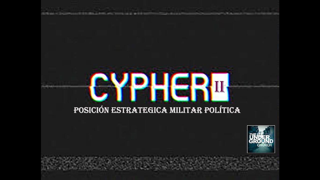 Cypher 2 Posición Estratégica Militar Política