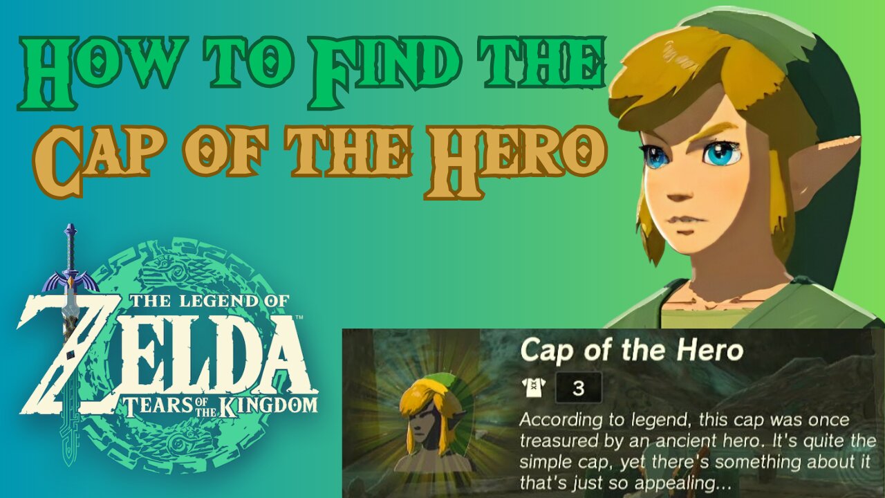 How to Find the Cap of the Hero in The Legend of Zelda: Tears of the Kingdom!!! #totk