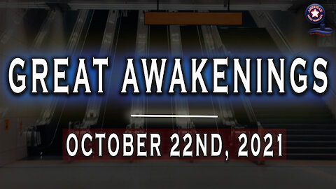 Great Awakenings - October 22nd 2021