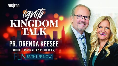 Ignite Kingdom Talk | S6E09 | Pr. Drenda Keesee