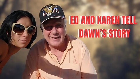 Episode 14 -Ed and Karen Pasela's SHOCKING Story About Dawn