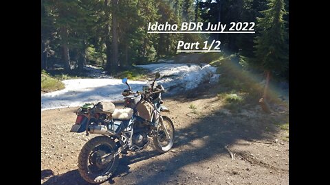 Idaho BDR 2022 PART 1/2 : Backcountry Discovery Route, Dual Sport, Adventure Riding