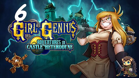 Spotting Gil and Krosp - Girl Genius: Adventures In Castle Heterodyne BLIND [6]