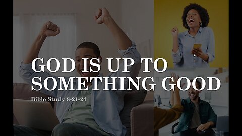GOD IS UP TO SOMETHING GOOD!!! WHAT YOU'RE GOING THROUGH IS JUST A TEST.