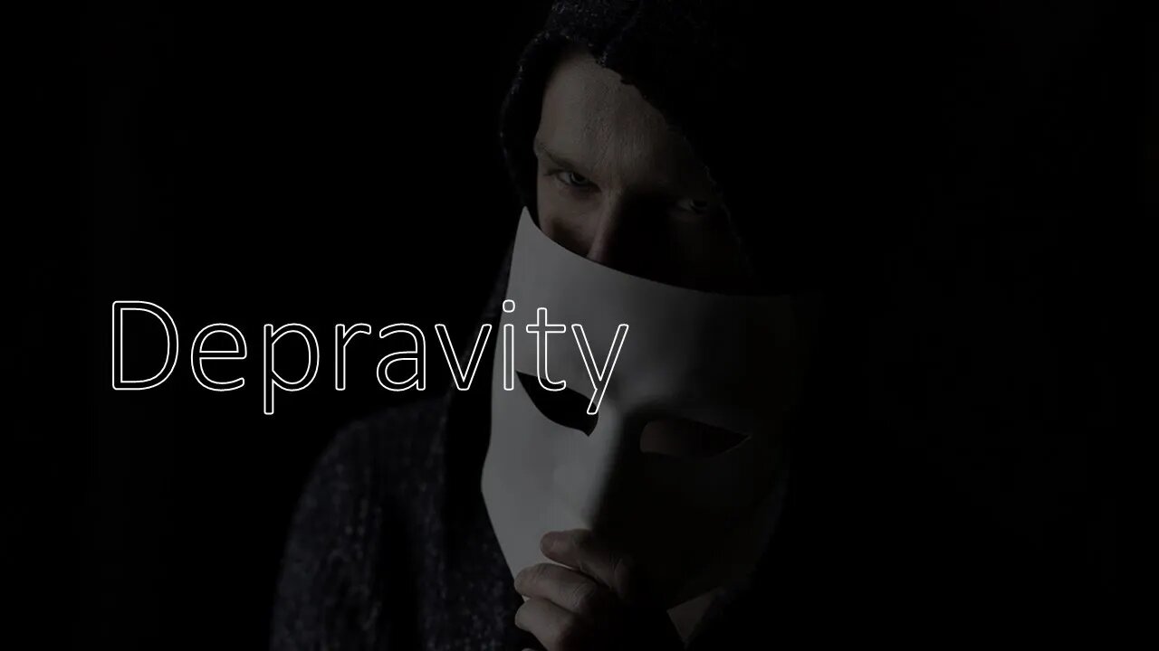 Depraved