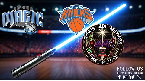New York Knicks at Orlando Magic WATCH ALONG & REACT with SPORTSJEDINETWORK LET'S HEAR FROM YOU!