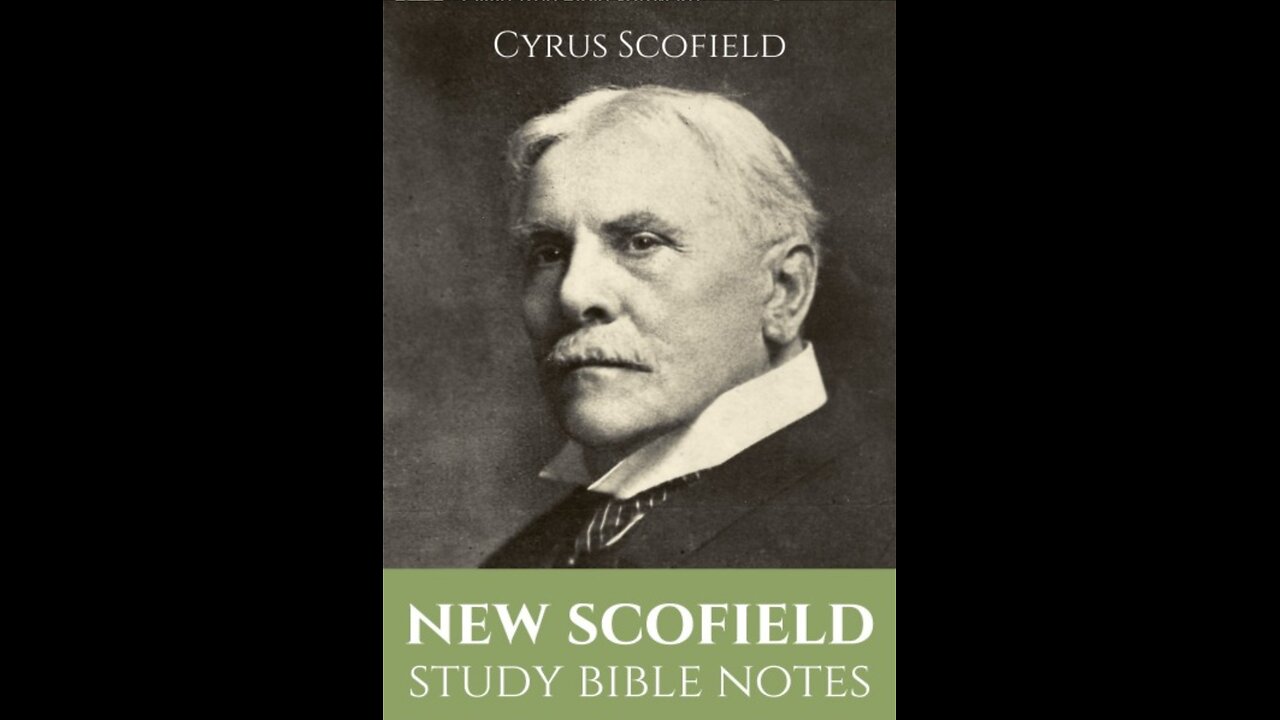 The Schofield Bible; Why It Matters