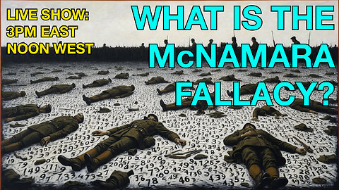 What Is The McNamara Fallacy? ☕ 🔥 #bigidea #mcnamara