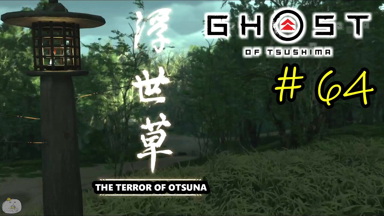 #64 THE TERROR OF OTSUNA Ghost of Tsushima [An Ishikawa Tale 7 of 9]