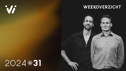 Weekoverzicht #31 2024 - Willem Engel en Jeroen Pols