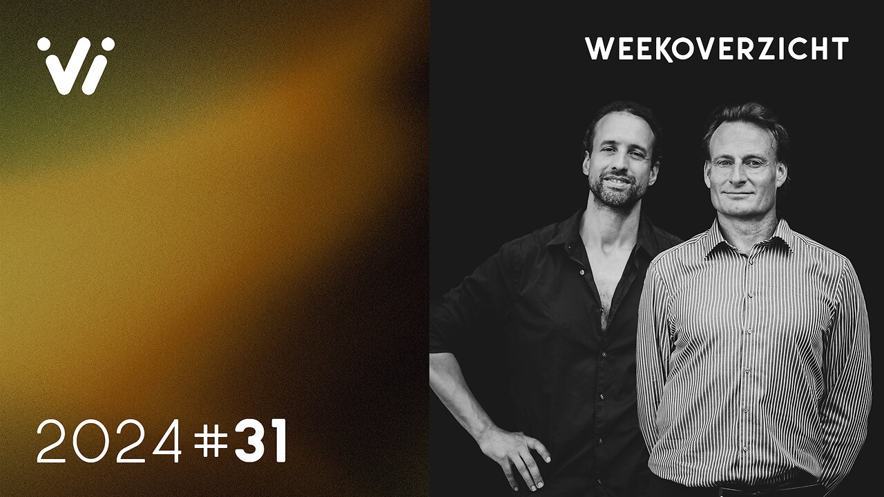 Weekoverzicht #31 2024 - Willem Engel en Jeroen Pols