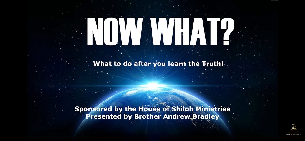 Now What! What to do after you learn the truth Pt 3