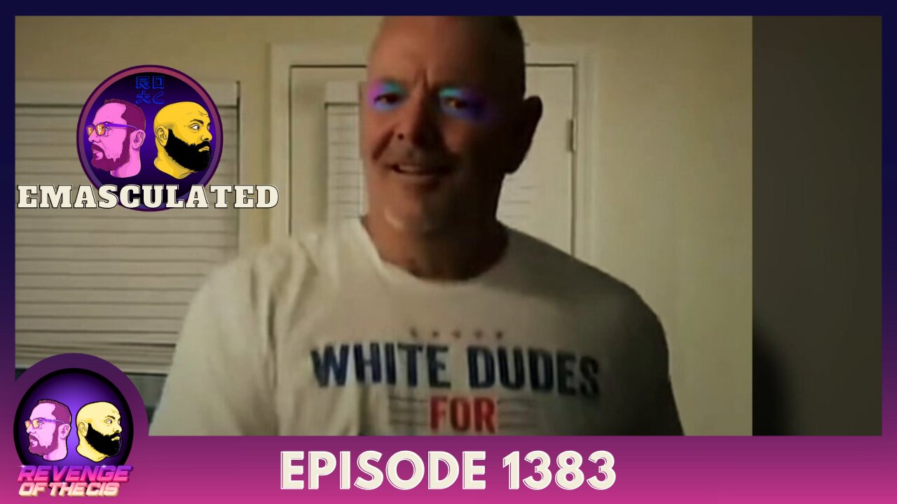 Episode 1383: Emasculated