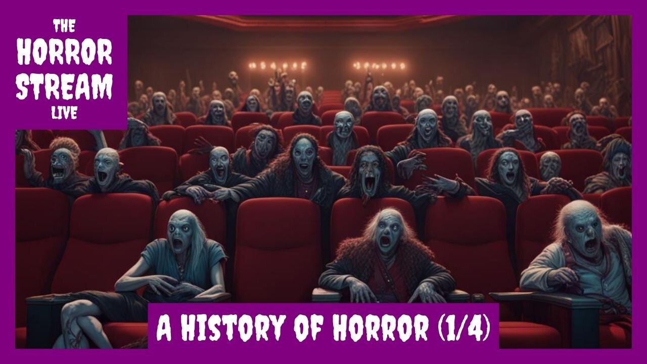 A History of Horror – Part 1 of 4 [Realm of Horror]