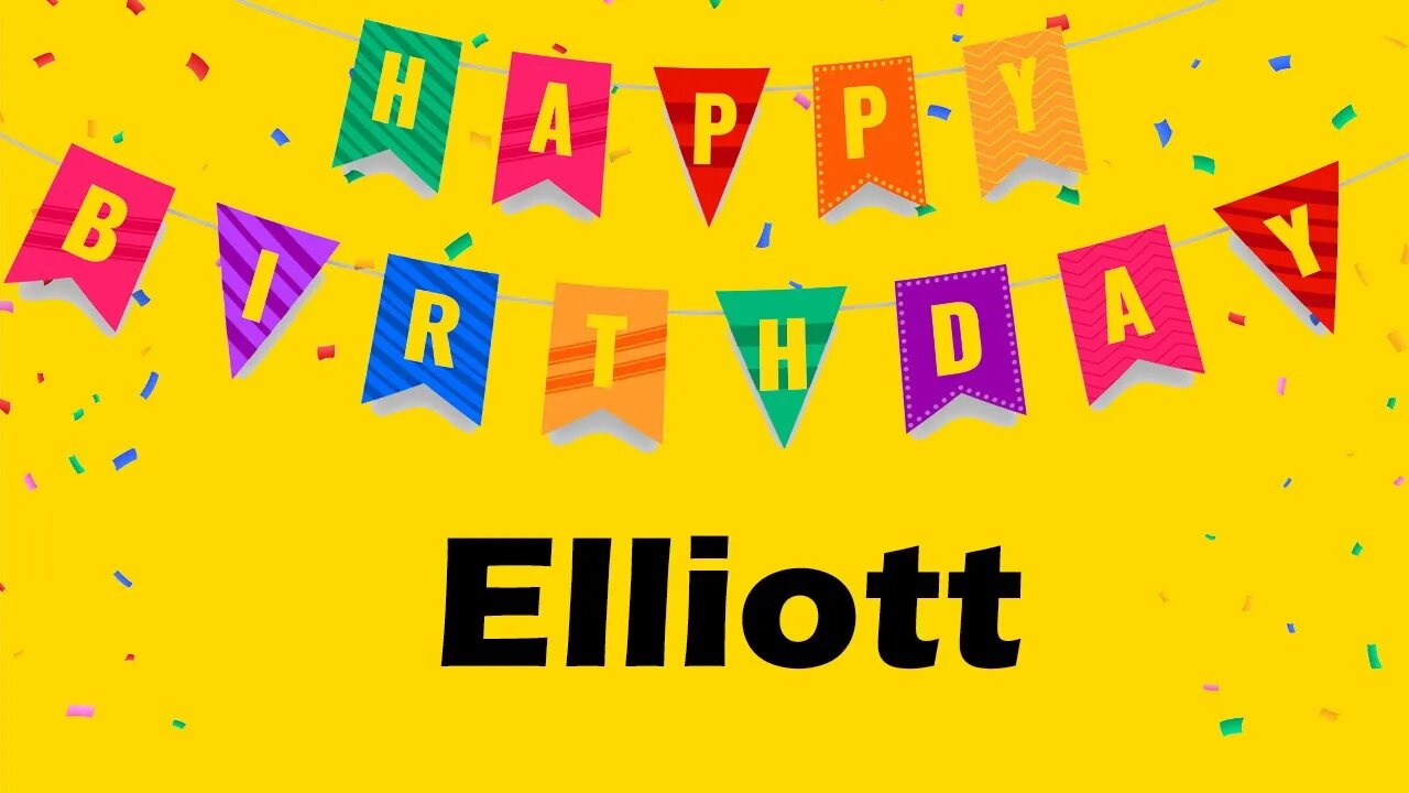 Happy Birthday to Elliott - Birthday Wish From Birthday Bash
