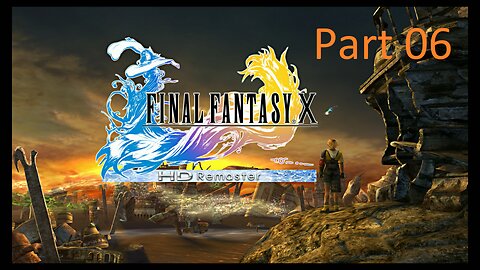 Final Fantasy X Nintendo Switch Playthrough Part 06