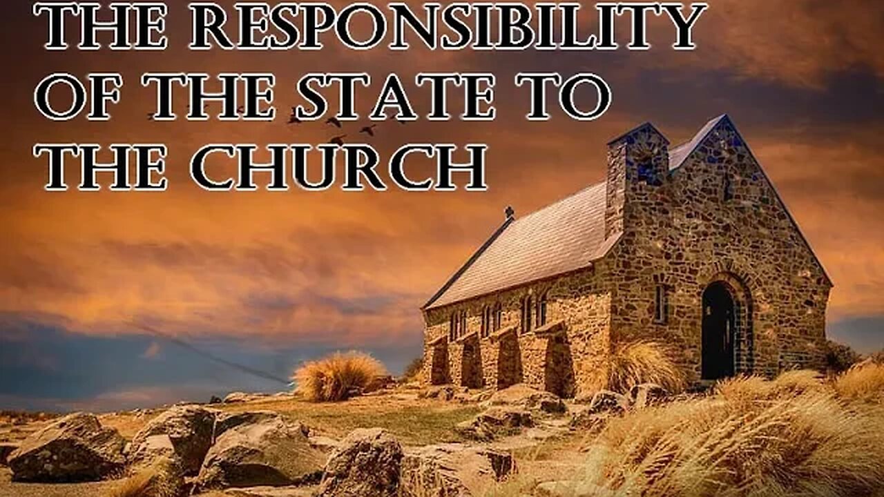 1. Timothy 2 - The Responsibility of the State to the Church