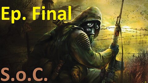 S.T.A.L.K.E.R. S.o.C., Ep. Final: BLOWOUT NOW STALKER!