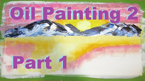 Oil Painting 2 Part 1