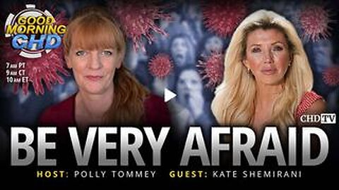Be Very Afraid: The Latest in Fear-Mongering With Kate Shemirani