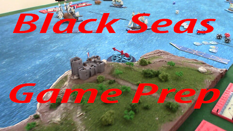 Black Seas Game Prep