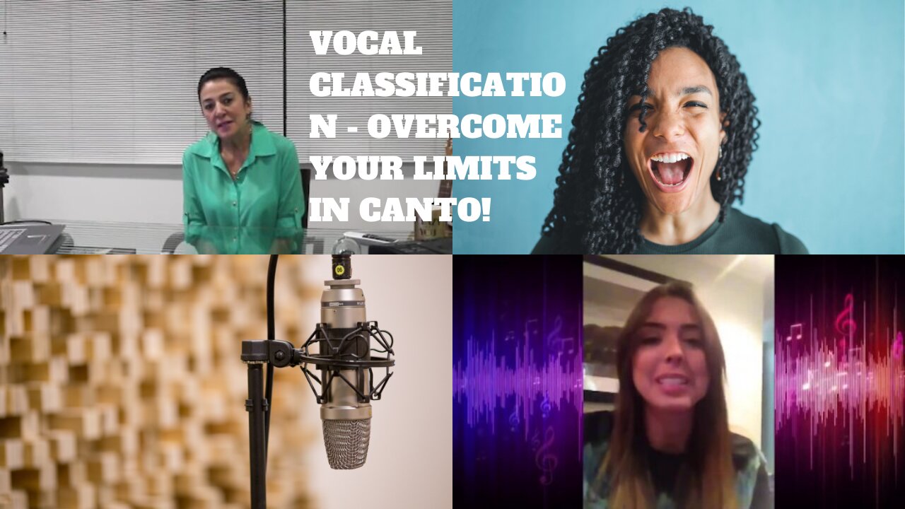 Vocal Classification - Overcome your limits in Canto!