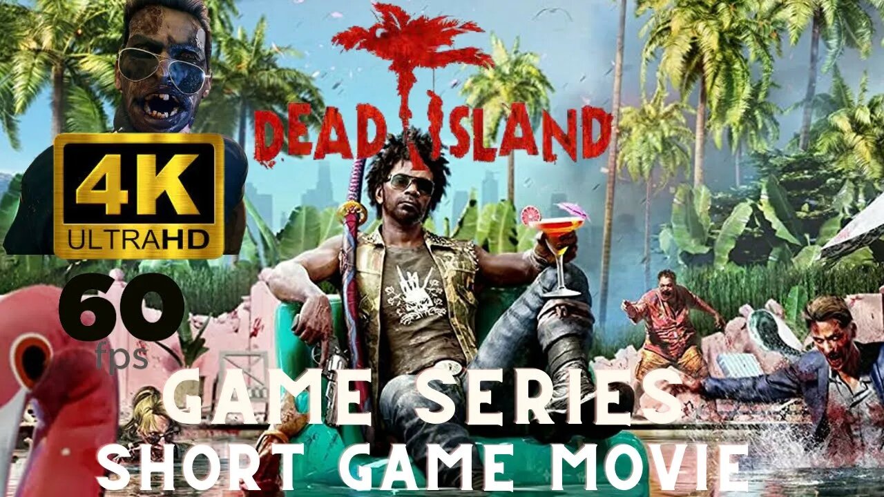 Dead Island Franchise | Evolution of Dead Island | Dead Island Short Game Movie | Dead Island