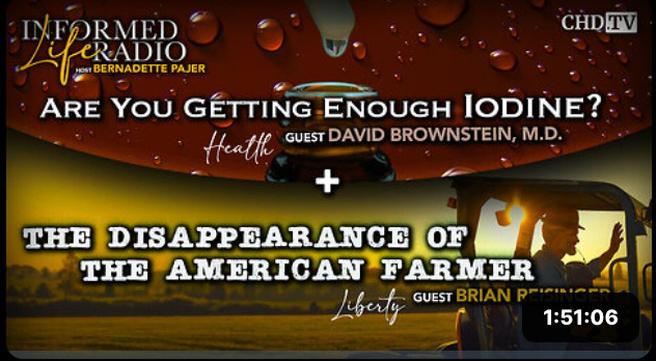 Are You Getting Enough Iodine? + The Disappearance of the American Farmer