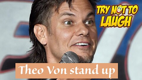 Theo Von stand up - Try not to laugh