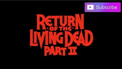 RETURN OF THE LIVING DEAD PART II (1988) Trailer [#returnofthelivingdeadpart2trailer]