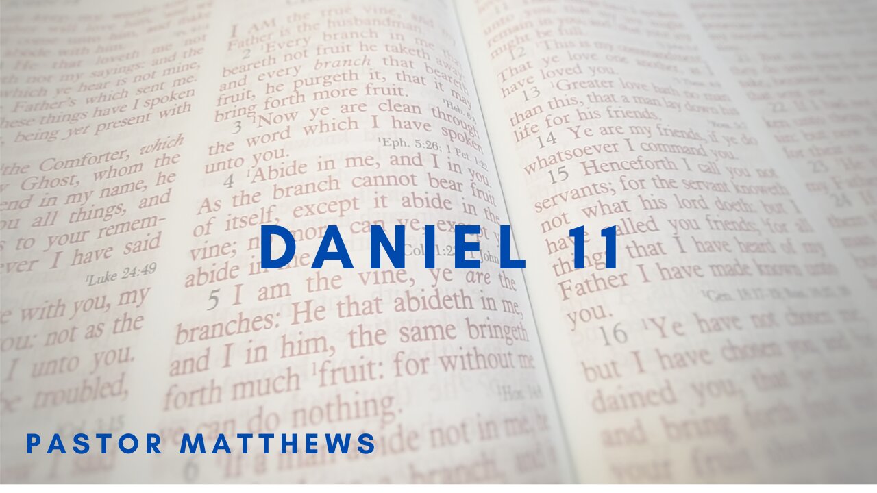 Daniel 11 | Abiding Word Baptist
